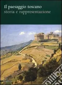 Il paesaggio toscano Compra Oggi Stesso