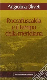 Promozione Roccafuscalda e il tempo della meridiana