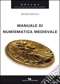 Bestseller Manuale di numismatica medievale