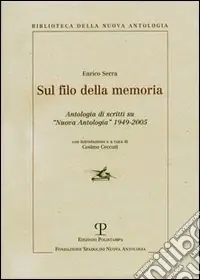 Vendita Finale Sul filo della memoria. Antologia di scritti su «Nuova antologia» 1949-2005