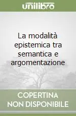 La modalità epistemica tra semantica e argomentazione Affare