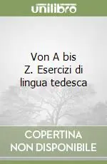 Offerta Limitata Von A bis Z. Esercizi di lingua tedesca