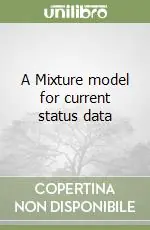 A Mixture model for current status data Novità