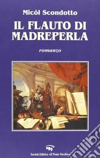 Occasione Il flauto di madreperla