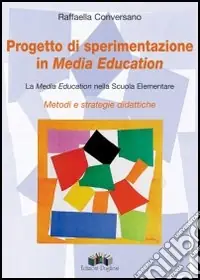 Di Tendenza Progetto di sperimentazione in Media Education. La Media Education nella scuola elementare