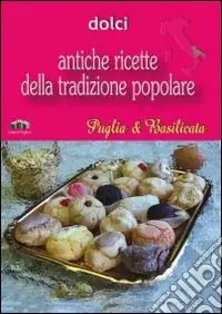 Puglia e Basilicata. Dolci Ordina Subito