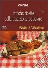 Puglia e Basilicata. Carne Nuova Collezione
