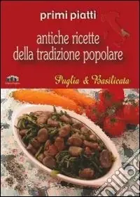 Puglia e Basilicata. Primi piatti Acquista Ora