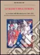 Ordina Subito Le radici dell‘Europa. Le società dell‘alto Medioevo (568-888)