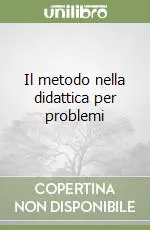 Il metodo nella didattica per problemi Prezzo Conveniente