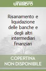 Ordina Subito Risanamento e liquidazione delle banche e degli altri intermediari finanziari