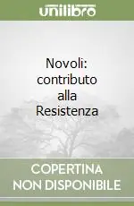 Novità Novoli contributo alla Resistenza