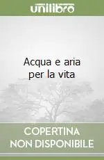 Acqua e aria per la vita Economico
