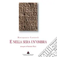 Ultima Occasione E nella sera un‘ombra