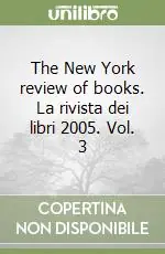 Vendita Finale The New York review of books. La rivista dei libri 2005. Vol. 3