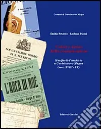 A Buon Prezzo Colori e forme della comunicazione. Manifesti d‘archivio a castelnuovo Magra (secc. XVIII-XX)