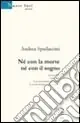 Né con la morte né con il sogno Scelto Dai Clienti