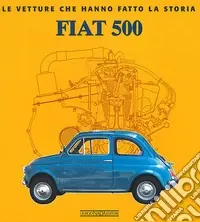 Fiat 500. Ediz. illustrata Economico