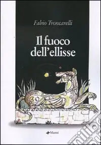 Il fuoco dell‘ellisse Ultime Pezzi
