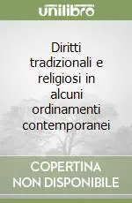 Diritti tradizionali e religiosi in alcuni ordinamenti contemporanei Compra Adesso