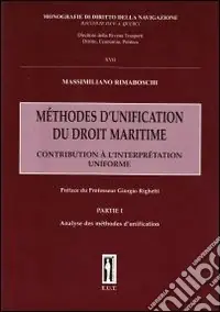 Bestseller Méthodes d‘unification du droit maritime. Vol. 1