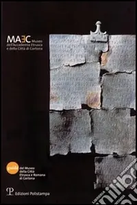 Il Museo della città etrusca e romana di Cortona. Guida breve Promo Stagionale
