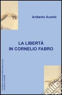 Super Prezzo La libertà in Cornelio Fabro