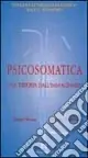 Psicosomatica. Una risposta all‘immaginario Offerta Speciale
