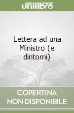 Non Perdere Lettera ad una Ministro (e dintorni)