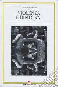 Più Venduto Violenza e dintorni