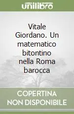 Vitale Giordano. Un matematico bitontino nella Roma barocca Nuovo Arrivo