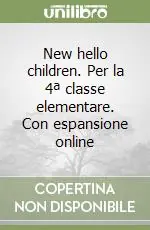 Compra Online New hello children. Per la 4ª classe elementare. Con espansione online