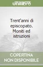 Popolare Trent‘anni di episcopato. Moniti ed istruzioni