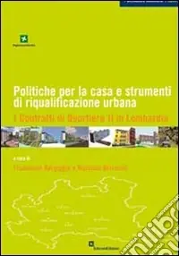 Ultima Occasione Politiche per la casa e strumenti di riqualificazione urbana. I contratti di quartiere in Lombardia