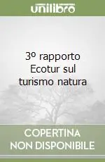 3º rapporto Ecotur sul turismo natura Saldi