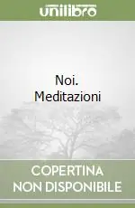 Noi. Meditazioni Occasione