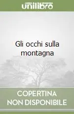 Nuova Collezione Gli occhi sulla montagna