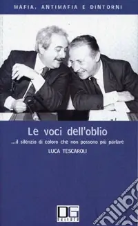 Soddisfatti O Rimborsati Le voci dell‘oblio... Il silenzio di coloro che non possono più parlare