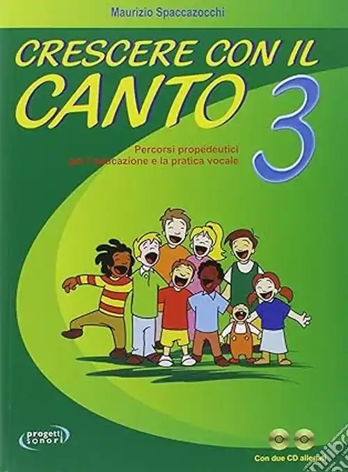 Crescere con il canto. Con 2 CD Audio. Vol. 3 Consegna Rapida