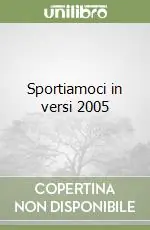 Subito Disponibile Sportiamoci in versi 2005