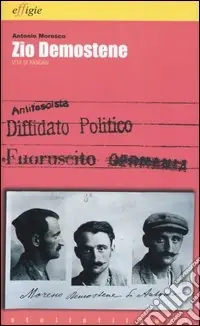 Zio Demostene. Vita di randagi Consegna Rapida