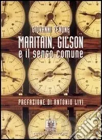 Saldi Maritain, Gilson e il senso comune