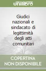 Offerta Lampo Giudici nazionali e sindacato di legittimità degli atti comunitari