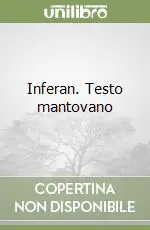Soddisfatti O Rimborsati Inferan. Testo mantovano