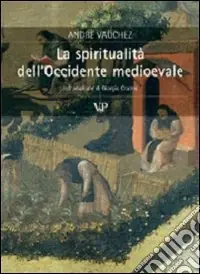 La spiritualità dell‘Occidente medioevale Affare