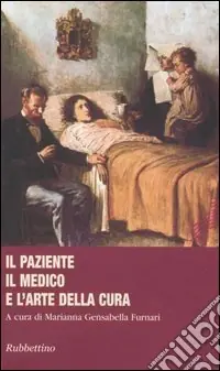 Offerta Il paziente, il medico e l‘arte della cura