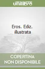 Affare Eros. Ediz. illustrata