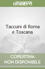Taccuini di Roma e Toscana Promozione