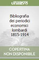 Bibliografia dei periodici economici lombardi 1815-1914 Scelto Dai Clienti