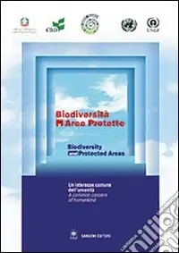 Biodiversità e aree protette-Biodiversity and protected areas. Ediz. bilingue. Con CD-ROM Offerta Del Giorno